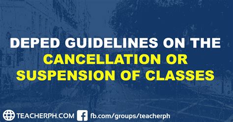 Guidelines on the Cancellation or Suspension of Classes and .